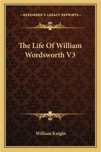 Life of William Wordsworth V3