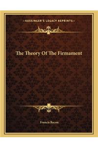 The Theory of the Firmament