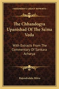 Chhandogya Upanishad of the Sa'ma Veda