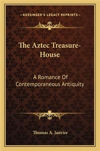 Aztec Treasure-House
