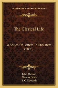 The Clerical Life