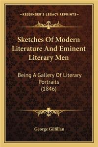 Sketches of Modern Literature and Eminent Literary Men