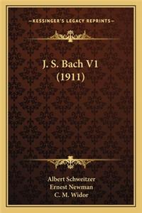 J. S. Bach V1 (1911)