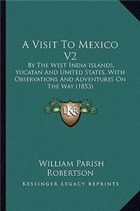A Visit To Mexico V2