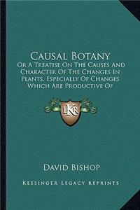 Causal Botany