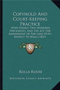 Copyhold and Court-Keeping Practice