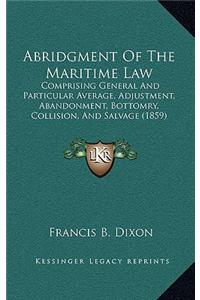 Abridgment Of The Maritime Law