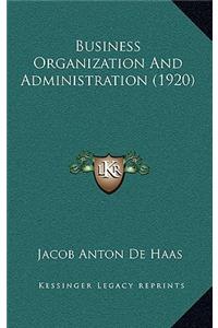 Business Organization and Administration (1920)
