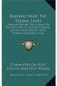 Railway Mail Pay, Trunk Lines