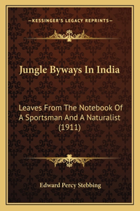 Jungle Byways In India