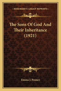 Sons Of God And Their Inheritance (1921)