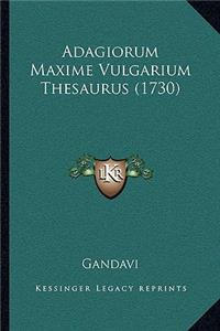 Adagiorum Maxime Vulgarium Thesaurus (1730)
