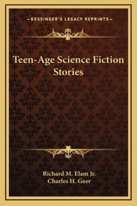 Teen-Age Science Fiction Stories