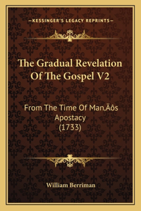 The Gradual Revelation Of The Gospel V2