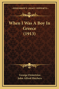 When I Was A Boy In Greece (1913)