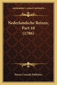Nederlandsche Reizen, Part 10 (1786)
