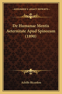 De Humanae Mentis Aeternitate Apud Spinozam (1890)