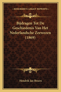 Bijdragen Tot De Geschiedenis Van Het Nederlandsche Zeewezen (1869)