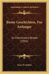 Bunte Geschichten, Fur Anfanger
