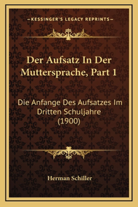 Der Aufsatz In Der Muttersprache, Part 1