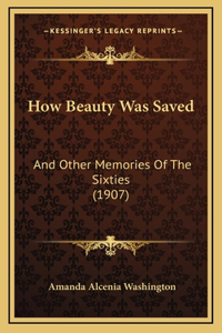 How Beauty Was Saved