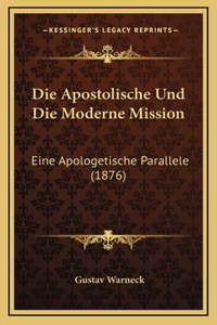 Die Apostolische Und Die Moderne Mission