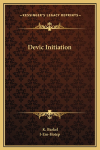 Devic Initiation