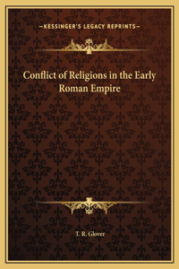 Conflict of Religions in the Early Roman Empire