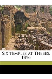 Six Temples at Thebes, 1896