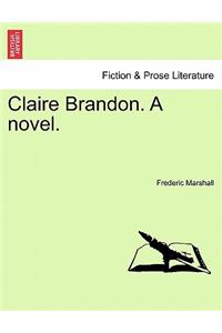 Claire Brandon. a Novel.