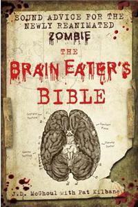 The Brain Eater's Bible