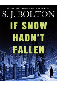 If Snow Hadn't Fallen