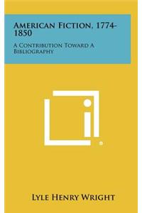 American Fiction, 1774-1850
