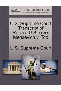 U.S. Supreme Court Transcript of Record U S Ex Rel Mensevich V. Tod