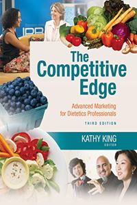 The Competitive Edge: Advanced Marketing for Dietetics Professionals