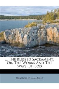 ... the Blessed Sacrament