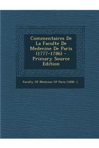 Commentaires de La Faculte de Medecine de Paris (1777-1786)