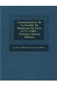 Commentaires de La Faculte de Medecine de Paris (1777-1786)