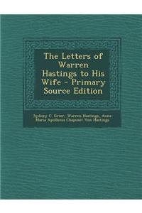 The Letters of Warren Hastings to His Wife