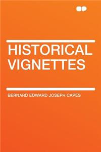 Historical Vignettes