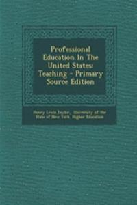 Professional Education in the United States