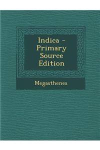 Indica - Primary Source Edition