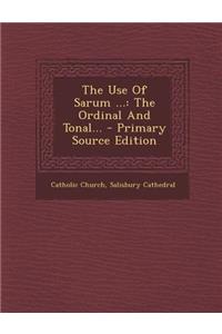 The Use of Sarum ...