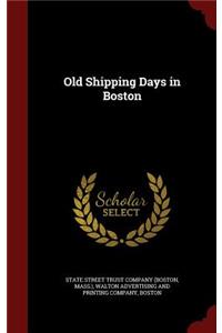 Old Shipping Days in Boston