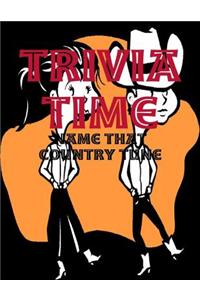 Trivia Time - Name That Country Tune