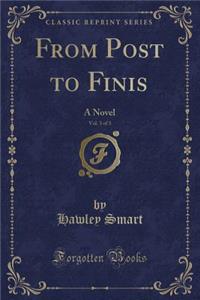 From Post to Finis, Vol. 3 of 3