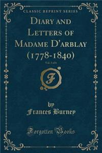 Diary and Letters of Madame d'Arblay (1778-1840), Vol. 3 of 6 (Classic Reprint)