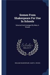 Scenes From Shakespeare For Use In Schools