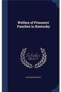 Welfare of Prisoners' Families in Kentucky