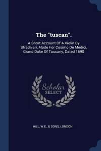 The tuscan.